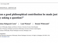 ‘Can a good philosophical contribution be made just by asking a question?’, Metaphilosophy, accessed through Wiley Online Library 